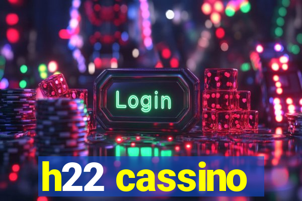 h22 cassino